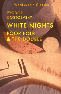 White Nights; Poor Folk; The Double - 1