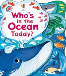 Who`s in the Ocean Today? - Usborne