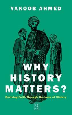 Why History Matters? - 1