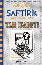 Wimpy Kid Saftirik Greg`in Günlüğü 16 - Tam İsabet! - Epsilon Yayınevi
