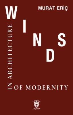 Winds of Modernity in Architecture - 1