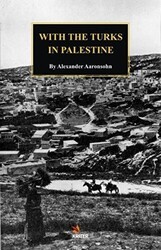 With The Turks in Palestine - Kriter Yayınları