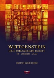 Wittgenstein - Dilin Yörüngesinde Felsefe - Köprü Kitapları