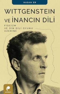 Wittgenstein ve İnancın Dili - 1