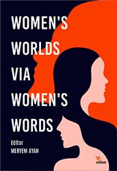 Women’s Worlds Via Women’s Words - Kriter Yayınları