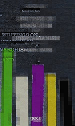 Writings on Anarchism and Libertarianism - Gece Kitaplığı