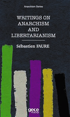 Writings on Anarchism and Libertarianism - 1