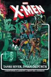 X-Men Tanrı Sever, İnsan Öldürür - Arka Bahçe Yayıncılık