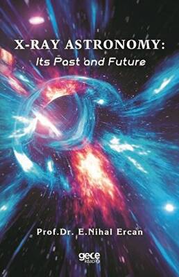 X-Ray Astronomy: Its Past and Future - 1