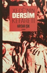 Xece`nin Dersim Kefareti - Lis Basın Yayın