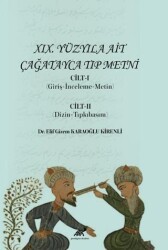 XIX. Yüzyıla Ait Çağatayca Tıp Metni Cilt-I Giriş-İnceleme-Metin Cilt-II Dizin-Tıpkıbasım - Paradigma Akademi Yayınları
