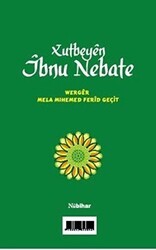 Xutbeyen İbnu Nebate - Nubihar Yayınları