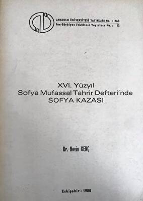 XVI. Yüzyıl Sofya Mufassal Tahrir Defteri`nde Sofya Kazası - 1