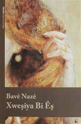 Xweşiya Bi Eş - Lis Basın Yayın