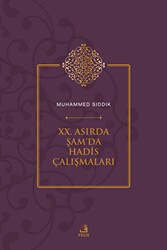 XX. Asırda Şam`da Hadis Çalışmaları - Fecr Yayınları