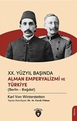 XX .Yüzyıl Başında Alman Emperyalizmi Ve Türkiye - Dorlion Yayınları