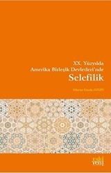 XX. Yüzyılda Amerika Birleşik Devletlerinde Selefîlik - Eski Yeni Yayınları