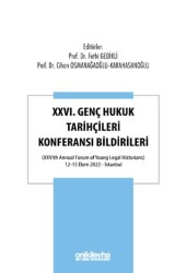 XXVI. Genç Hukuk Tarihçileri Konferansı Bildirileri - 1