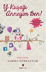 Y Kuşağı Anneyim Ben - Tuti Kitap