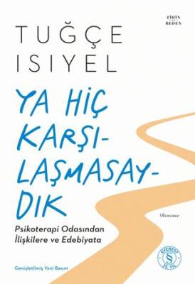 Ya Hiç Karşılaşmasaydık - 1