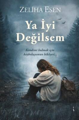 Ya İyi Değilsem - 1