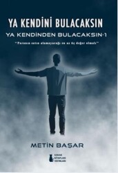 Ya Kendini Bulacaksın Ya Kendinden Bulacaksın - 1 - Sokak Kitapları Yayınları