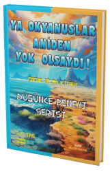 Ya Okyanuslar Aniden Yok Olsaydı - Meraklı Beyin Yayınları