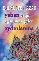 Yaban Eriği Ağacında Gelen Aydınlanma - Abis Yayıncılık