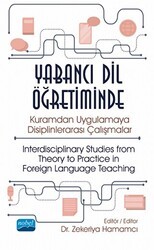 Yabancı Dil Öğretiminde Kuramdan Uygulamaya Disiplinlerarası Çalışmalar - Nobel Akademik Yayıncılık