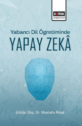 Yabancı Dil Öğretiminde Yapay Zeka - Eğitim Yayınevi - Bilimsel Eserler