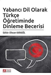 Yabancı Dil Olarak Türkçe Öğretiminde Dinleme Becerisi - Pegem Akademi Yayıncılık