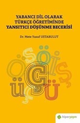 Yabancı Dil Olarak Türkçe Öğretiminde Yansıtıcı Düşünme Becerisi - Hiperlink Yayınları
