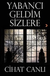 Yabancı Geldim Sizlere - Cinius Yayınları