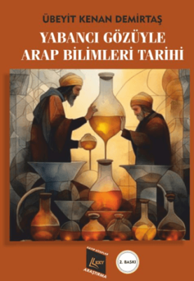 Yabancı Gözüyle Arap Bilimleri Tarihi - 1