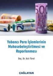 Yabancı Para İşlemlerinin Muhasebeleştirilmesi ve Raporlanması - Çağlayan Kitabevi