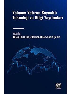 Yabancı Yatırım Kaynaklı Teknoloji ve Bilgi Yayılımları - 1