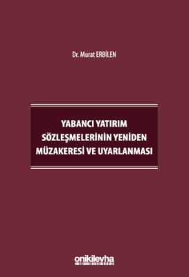 Yabancı Yatırım Sözleşmelerinin Yeniden Müzakeresi ve Uyarlanması - 1