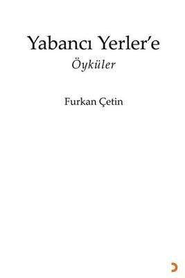 Yabancı Yerler’e - 1