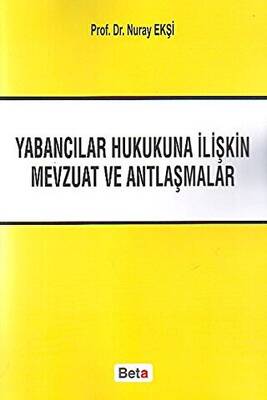 Yabancılar Hukukuna İliştin Mevzuat ve Antlaşmalar - 1