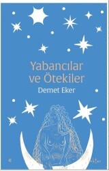 Yabancılar ve Ötekiler - Epona Kitap