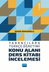 Yabancılara Türkçe Öğretimi Konu Alanı Ders Kitabı İncelemesi - Nobel Akademik Yayıncılık