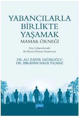 Yabancılarla Birlikte Yaşamak: Mamak Örneği - 1