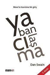 Yabancılaşma - Marx’ın Teorisine Bir Giriş - Marx-21 Yayınları