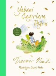 Yabani Çayırlara Doğru - Doğan Çocuk