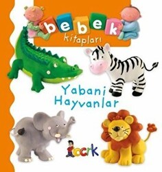 Yabani Hayvanlar - Bebek Kitapları - Bıcırık Yayınları