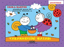 Yabanmersini Hasadı 24: Uğurböceği Sevecen İle Salyangoz Tomurcuk - Yapı Kredi Yayınları