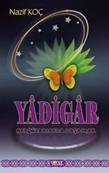 Yadigar - Bergüzarlarda Yaşamak - Gülnar Yayınları