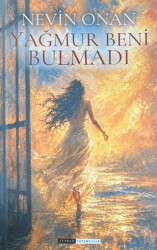 Yağmur Beni Bulmadı - Zeyrek Yayıncılık