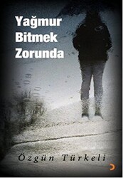 Yağmur Bitmek Zorunda - Cinius Yayınları