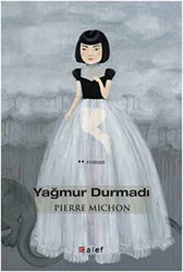 Yağmur Durmadı - Alef Yayınevi